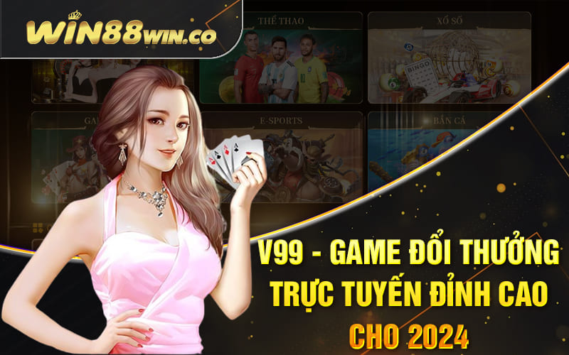Game Đổi Thưởng Trực Tuyến Đỉnh Cao Cho 2024